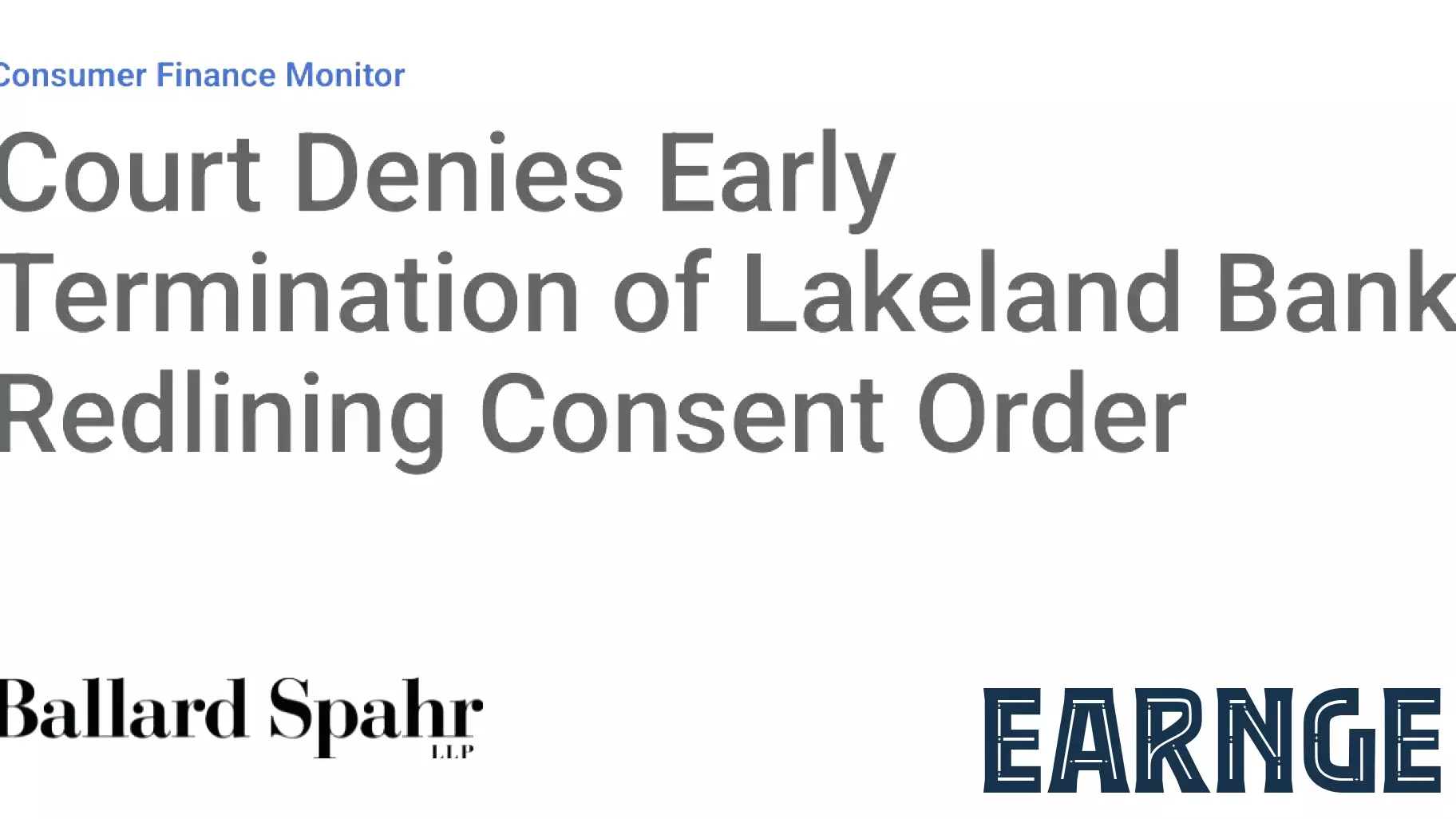 Court Denies Early Termination of Lakeland Bank Redlining Consent Order