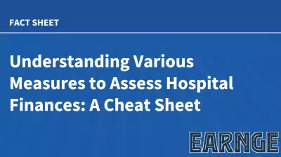 A Quick Guide to Evaluating Hospital Financial Health