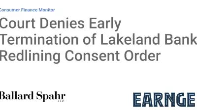 Court Denies Early Termination of Lakeland Bank Redlining Consent Order